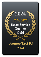 2024 Award  Beste Service QualitätGold  Bremer-Taxi IG 2024 Bremer-Taxi IG 2024